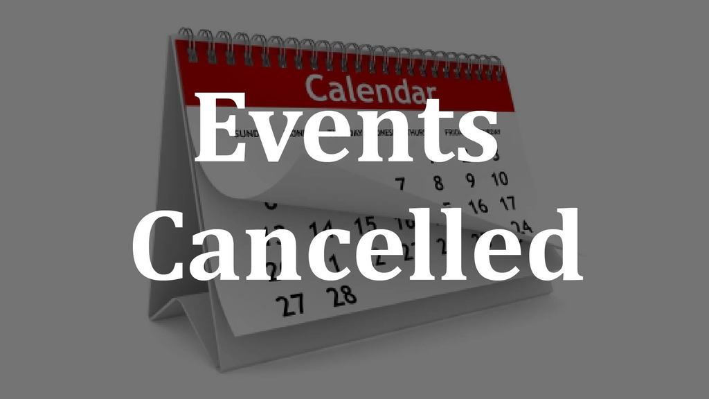 events cancelled